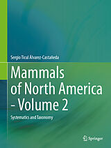 E-Book (pdf) Mammals of North America - Volume 2 von Sergio Ticul Álvarez-Castañeda