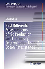 eBook (pdf) First Differential Measurements of tZq Production and Luminosity Determination Using Z Boson Rates at the LHC de David Walter