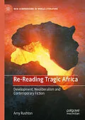 E-Book (pdf) Re-Reading Tragic Africa von Amy Rushton
