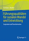 E-Book (pdf) Führungsqualitäten für sozialen Wandel und Entwicklung von Cornelia C. Walther