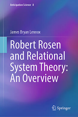 Livre Relié Robert Rosen and Relational System Theory: An Overview de James Bryan Lennox