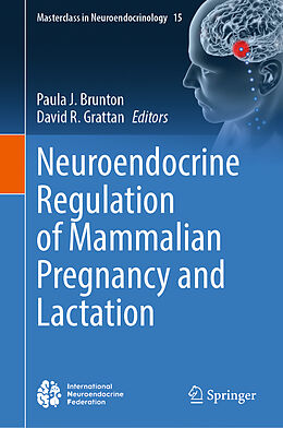 Livre Relié Neuroendocrine Regulation of Mammalian Pregnancy and Lactation de 