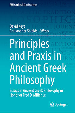 Livre Relié Principles and Praxis in Ancient Greek Philosophy de 