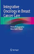 E-Book (pdf) Integrative Oncology in Breast Cancer Care von Penny Kechagioglou, Nina Fuller-Shavel