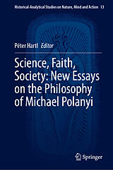 eBook (pdf) Science, Faith, Society: New Essays on the Philosophy of Michael Polanyi de 
