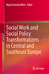 eBook (pdf) Social Work and Social Policy Transformations in Central and Southeast Europe de 