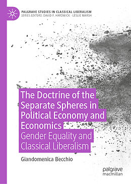 Livre Relié The Doctrine of the Separate Spheres in Political Economy and Economics de Giandomenica Becchio