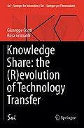 E-Book (pdf) Knowledge Share: the (R)evolution of Technology Transfer von Giuseppe Conti, Rosa Grimaldi