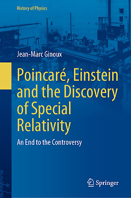 Livre Relié Poincaré, Einstein and the Discovery of Special Relativity de Jean-Marc Ginoux