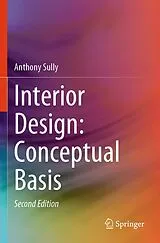 Kartonierter Einband Interior Design: Conceptual Basis von Anthony Sully