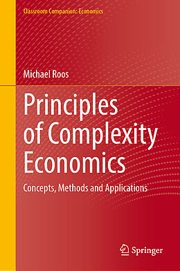 Fester Einband Principles of Complexity Economics von Michael Roos