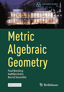 Couverture cartonnée Metric Algebraic Geometry de Paul Breiding, Bernd Sturmfels, Kathlén Kohn