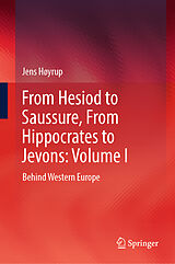 eBook (pdf) From Hesiod to Saussure, From Hippocrates to Jevons: Volume I de Jens Høyrup