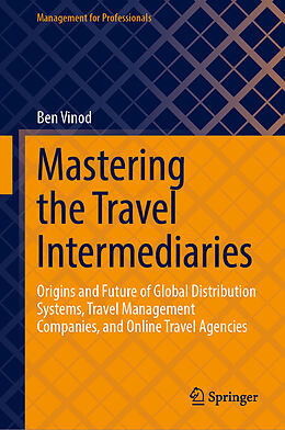 Livre Relié Mastering the Travel Intermediaries de Ben Vinod