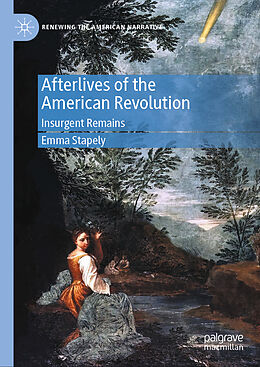 Livre Relié Afterlives of the American Revolution de Emma Stapely