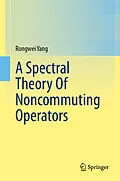 E-Book (pdf) A Spectral Theory Of Noncommuting Operators von Rongwei Yang