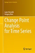 E-Book (pdf) Change Point Analysis for Time Series von Lajos Horváth, Gregory Rice