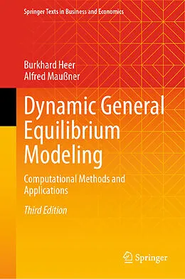 E-Book (pdf) Dynamic General Equilibrium Modeling von Burkhard Heer, Alfred Maußner