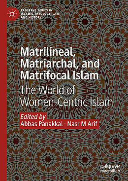 Fester Einband Matrilineal, Matriarchal, and Matrifocal Islam von 