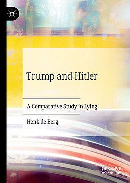 Livre Relié Trump and Hitler de Henk de Berg