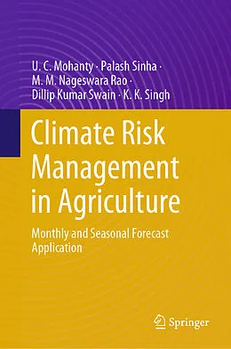 E-Book (pdf) Climate Risk Management in Agriculture von U. C. Mohanty, Palash Sinha, M. M. Nageswara Rao