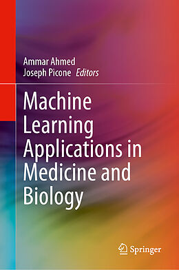 Livre Relié Machine Learning Applications in Medicine and Biology de 