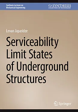 E-Book (pdf) Serviceability Limit States of Underground Structures von Levan Japaridze