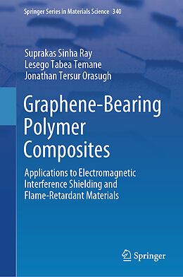 Fester Einband Graphene-Bearing Polymer Composites von Suprakas Sinha Ray, Lesego Tabea Temane, Jonathan Tersur Orasugh