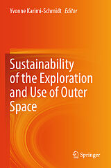 eBook (pdf) Sustainability of the Exploration and Use of Outer Space de 