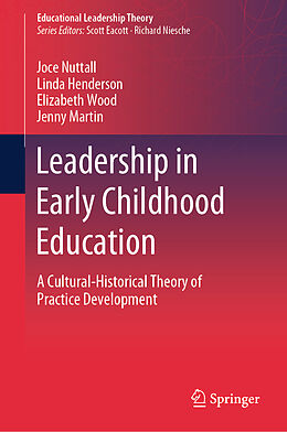 Livre Relié Leadership in Early Childhood Education de Joce Nuttall, Jenny Martin, Elizabeth Wood