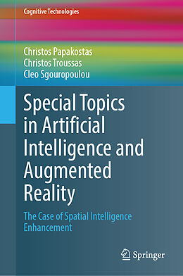 Livre Relié Special Topics in Artificial Intelligence and Augmented Reality de Christos Papakostas, Cleo Sgouropoulou, Christos Troussas