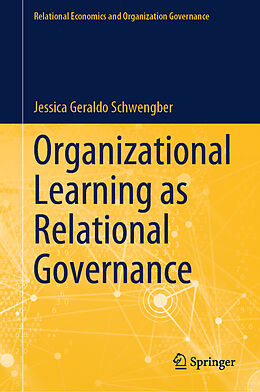 Livre Relié Organizational Learning as Relational Governance de Jessica Geraldo Schwengber