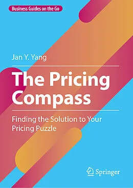 E-Book (pdf) The Pricing Compass von Jan Y. Yang
