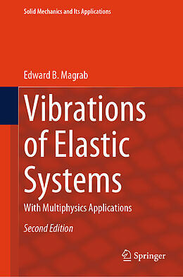 Livre Relié Vibrations of Elastic Systems de Edward B. Magrab