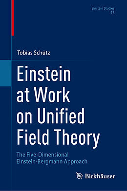 Livre Relié Einstein at Work on Unified Field Theory de Tobias Schütz