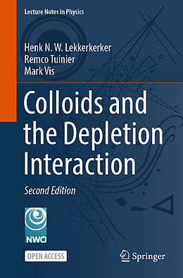 Kartonierter Einband Colloids and the Depletion Interaction von Henk N.W. Lekkerkerker, Remco Tuinier, Mark Vis