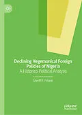 E-Book (pdf) Declining Hegemonical Foreign Policies of Nigeria von Sheriff F. Folarin