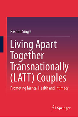 Livre Relié Living Apart Together Transnationally (LATT) Couples de Rashmi Singla