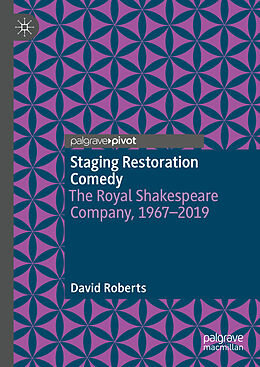 Livre Relié Staging Restoration Comedy de David Roberts