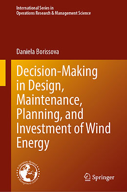 Livre Relié Decision-Making in Design, Maintenance, Planning, and Investment of Wind Energy de Daniela Borissova