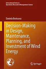 E-Book (pdf) Decision-Making in Design, Maintenance, Planning, and Investment of Wind Energy von Daniela Borissova