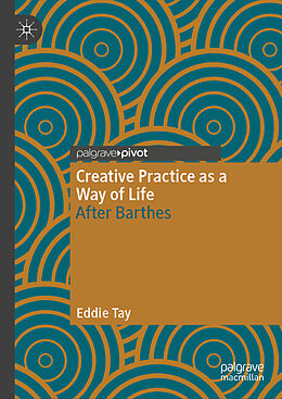 Livre Relié Creative Practice as a Way of Life de Eddie Tay