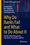 E-Book (pdf) Why Do Banks Fail and What to Do About It von Nordine Abidi, Bruno Buchetti, Samuele Crosetti