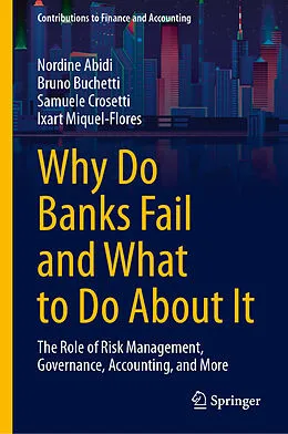 E-Book (pdf) Why Do Banks Fail and What to Do About It von Nordine Abidi, Bruno Buchetti, Samuele Crosetti