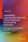E-Book (pdf) Sustainability Engineering for Enhanced Process Design and Manufacturing Profitability von Jeffery P. Perl