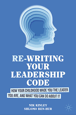 Fester Einband Re-writing your Leadership Code von Shlomo Ben-Hur, Nik Kinley