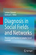 E-Book (pdf) Diagnosis in Social Fields and Networks von Sotirios Chtouris, Demond S. Miller