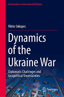 E-Book (pdf) Dynamics of the Ukraine War von Viktor Jakupec