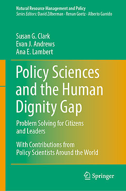 Livre Relié Policy Sciences and the Human Dignity Gap de Susan G. Clark, Ana E. Lambert, Evan J. Andrews