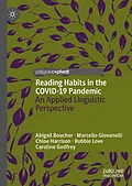 E-Book (pdf) Reading Habits in the COVID-19 Pandemic von Abigail Boucher, Marcello Giovanelli, Chloe Harrison